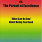 Perfectionism vs the Pursuit of Excellence