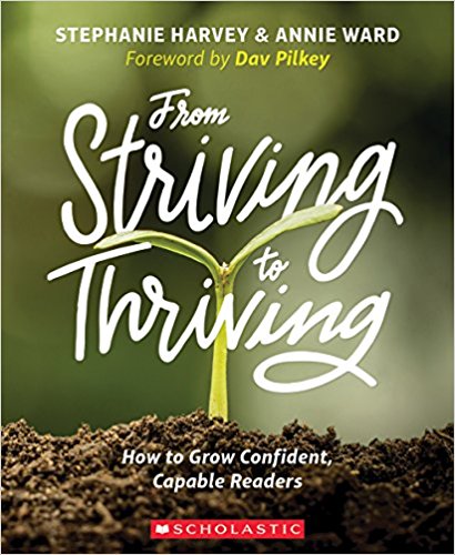 From Striving to Thriving: How to Grow Confident, Capable Readers