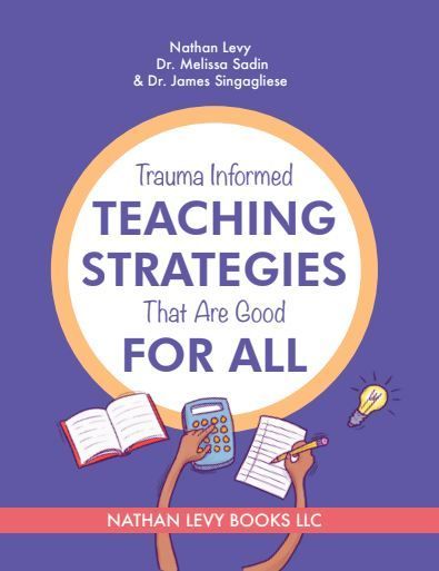 Trauma Informed Teaching Strategies That Are Good For All